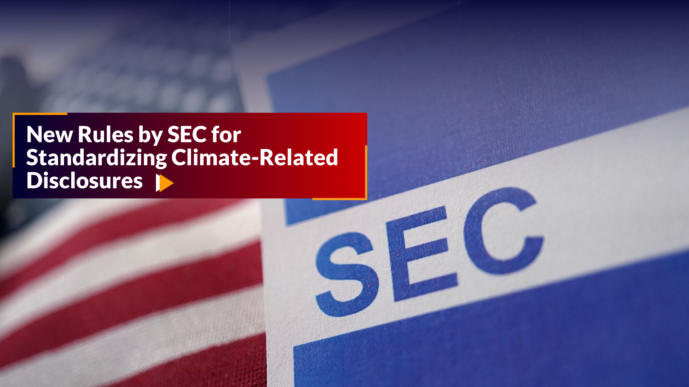 Understanding New SEC Climate Disclosure Standards