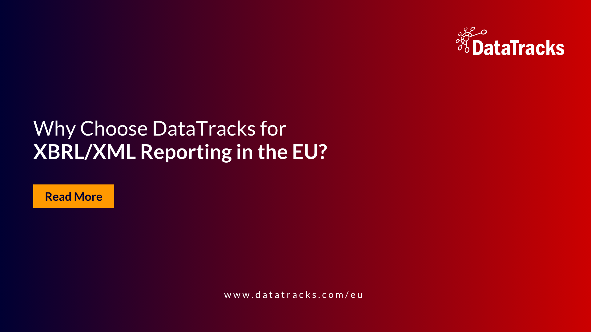 Why Choose DataTracks for XBRL/XML Reporting in EU?